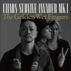 CHAOS SURVIVE INVADER MK-I mp3 Album by THE GOLDEN WET FINGERS