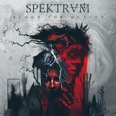 Blood for Heaven mp3 Album by Spektrvm
