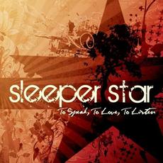 To Speak, To Love, To Listen mp3 Album by Sleeperstar
