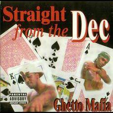 Straight From the Dec mp3 Album by Ghetto Mafia