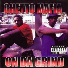 On Da Grind mp3 Album by Ghetto Mafia
