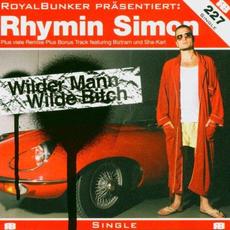 Wilder Mann Wilde Bitch mp3 Single by Rhymin Simon