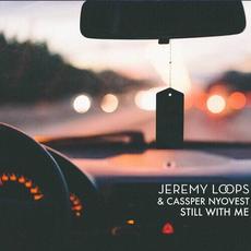 Still with Me mp3 Single by Jeremy Loops