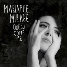 Quelli come me mp3 Album by Marianne Mirage