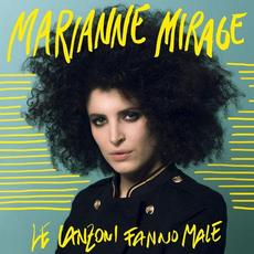 Le canzoni fanno male mp3 Album by Marianne Mirage