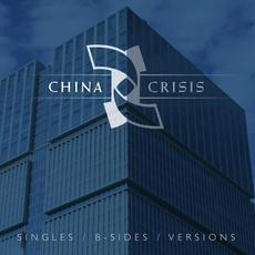 Singles / B-Sides / Versions mp3 Album by China Crisis
