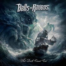 What Death Cannot End mp3 Album by Bells And Ravens