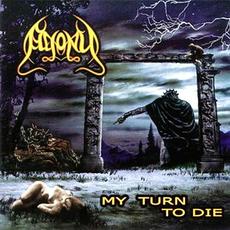 My Turn to Die mp3 Album by Agony