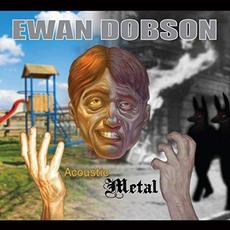 Acoustic Metal mp3 Album by Ewan Dobson