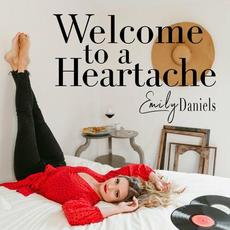 Welcome to a Heartache EP mp3 Album by Emily Daniels