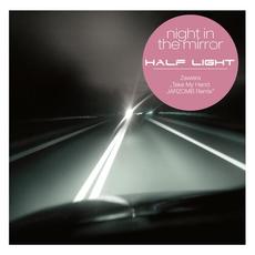 Night In The Mirror mp3 Album by Half Light