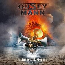 Is Anybody Listening mp3 Album by Ousey / Mann