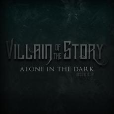 Alone in the Dark mp3 Album by Villain Of The Story