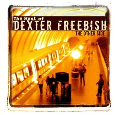 The Other Side: The Best of Dexter Freebish mp3 Artist Compilation by Dexter Freebish