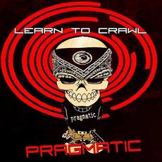 Learn to Crawl mp3 Single by Pragmatic
