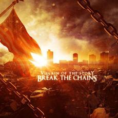 Break the Chains mp3 Single by Villain Of The Story