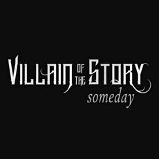 Someday mp3 Single by Villain Of The Story