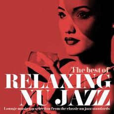 The Best of Relaxing Nu Jazz (Lounge Music Top Selection from the Classic Nu Jazz Standards) mp3 Compilation by Various Artists