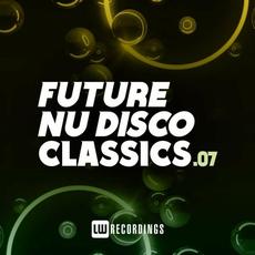 Future Nu Disco Classics, Vol. 7 mp3 Compilation by Various Artists