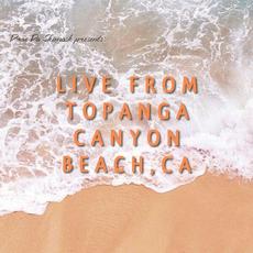 Live from Topanga Canyon Beach mp3 Live by Drae Da Skimask
