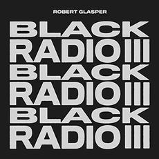 Black Radio III mp3 Album by Robert Glasper