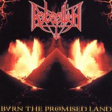Burn the Promised Land mp3 Album by Rebaelliun