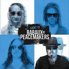 Lucky 13 mp3 Album by Babaux And The Peacemakers