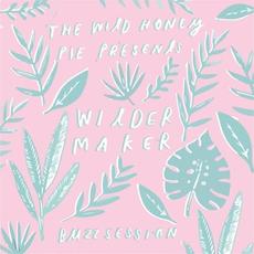 The Wild Honey Pie Buzzsession mp3 Single by Wilder Maker