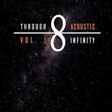 Through Acoustic Infinity Vol. 1 mp3 Album by Through Infinity