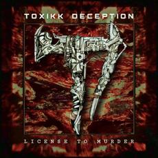 License To Murder mp3 Album by Toxikk Deception