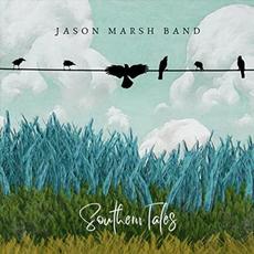 Southern Tales mp3 Album by Jason Marsh Band