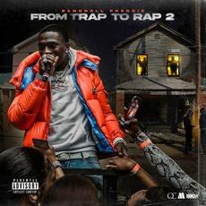 From Trap to Rap 2 mp3 Album by Bankroll Freddie