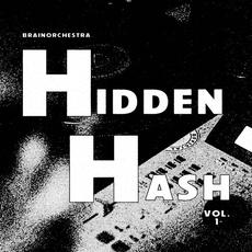 Hidden Hash Vol. 1 mp3 Album by Brainorchestra