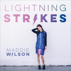 Lightning Strikes mp3 Album by Maddie Wilson