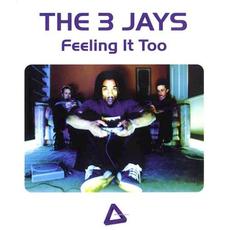 Feeling It Too mp3 Album by The 3 Jays