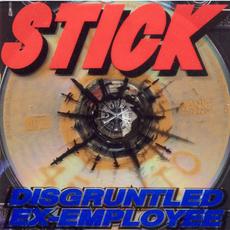 Disgruntled Ex-Employee mp3 Album by Stick