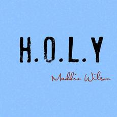 H.O.L.Y mp3 Single by Maddie Wilson