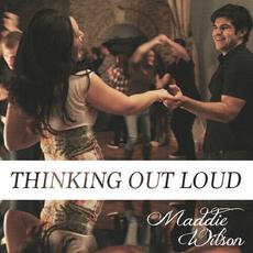 Thinking Out Loud mp3 Single by Maddie Wilson