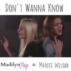 Don't Wanna Know mp3 Single by Maddie Wilson