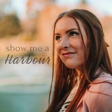 Show Me a Harbour mp3 Single by Maddie Wilson