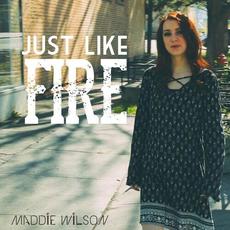 Just Like Fire mp3 Single by Maddie Wilson