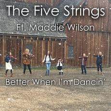 Better When I'm Dancin' (with The Five Strings) mp3 Single by Maddie Wilson