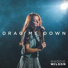 Drag Me Down mp3 Single by Maddie Wilson