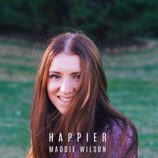 Happier mp3 Single by Maddie Wilson