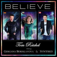 Believe mp3 Single by Tom Reichel; Gergana Borislavova; Synthgo