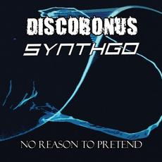 No Reason to Pretend mp3 Single by Synthgo x DiscoBonus