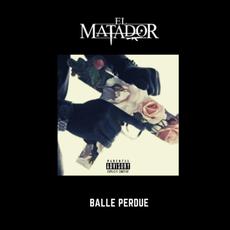Balle perdue mp3 Album by El Matador