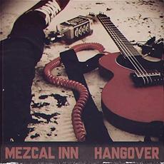 Hangover mp3 Album by Mezcal Inn
