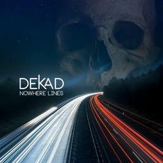 Nowhere Lines mp3 Album by Dekad