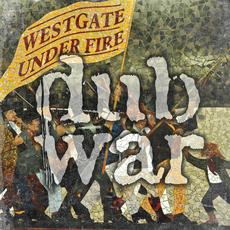 Westgate Under Fire mp3 Album by Dub War